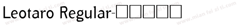 Leotaro Regular字体转换